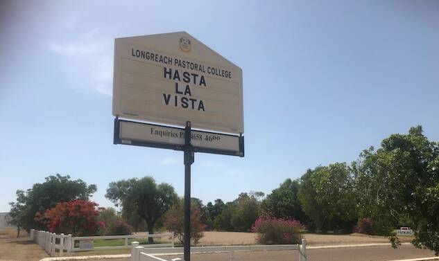 The phrase made famous in the movie Terminator 2: Judgement Day appeared briefly at the entrance to the Longreach Pastoral College last week.