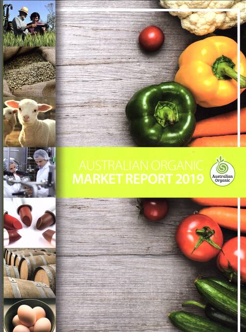 OUT NOW: The Australian Organic Market Report 2019, which was released in May. 